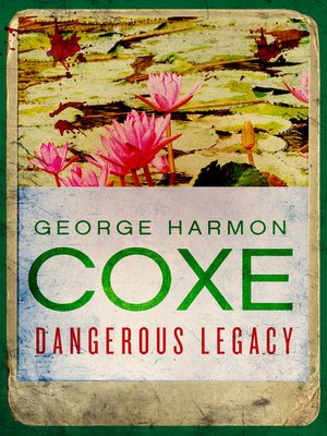 cover image of Dangerous Legacy